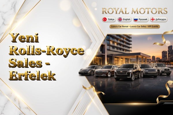 Yeni Rolls-Royce Sales - Erfelek
