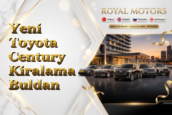 Yeni Toyota Century Kiralama - Buldan