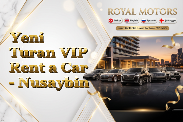 Yeni Turan VIP Rent a Car - Nusaybin