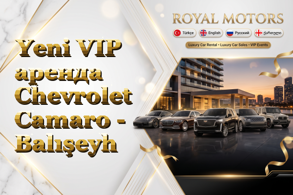 Yeni VIP аренда Chevrolet Camaro - Balışeyh