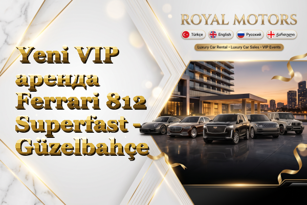 Yeni VIP аренда Ferrari 812 Superfast - Güzelbahçe