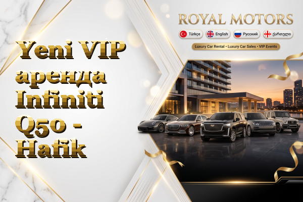 Yeni VIP аренда Infiniti Q50 - Hafik