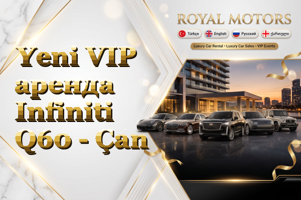 Yeni VIP аренда Infiniti Q60 - Çan
