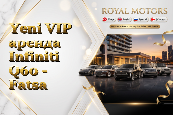 Yeni VIP аренда Infiniti Q60 - Fatsa