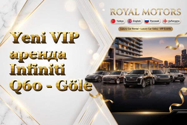 Yeni VIP аренда Infiniti Q60 - Göle