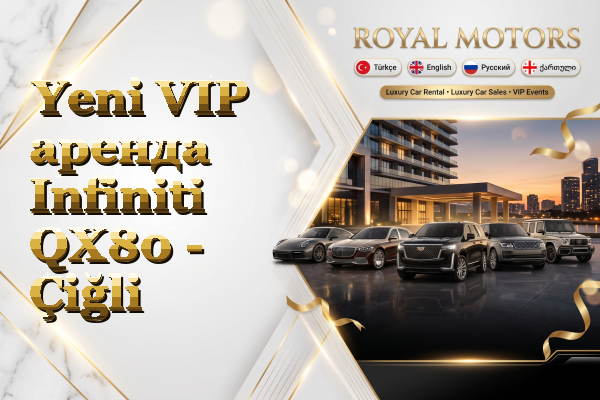 Yeni VIP аренда Infiniti QX80 - Çiğli
