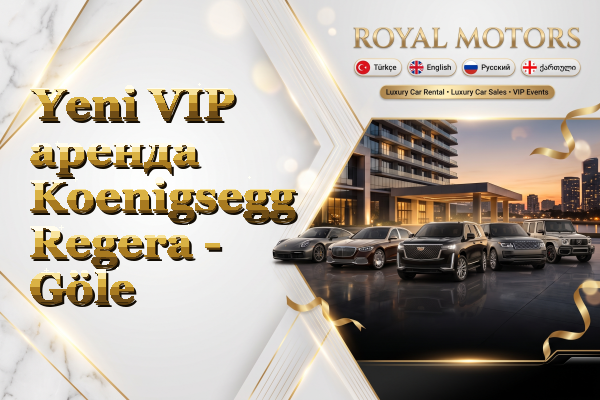Yeni VIP аренда Koenigsegg Regera - Göle