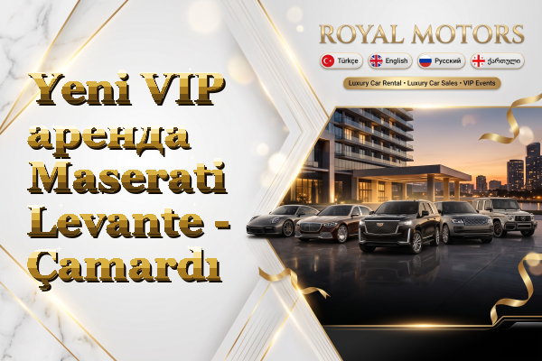Yeni VIP аренда Maserati Levante - Çamardı