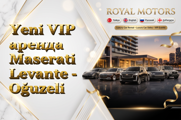 Yeni VIP аренда Maserati Levante - Oğuzeli