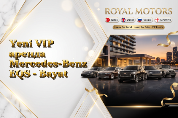 Yeni VIP аренда Mercedes-Benz EQS - Bayat