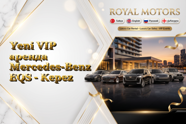 Yeni VIP аренда Mercedes-Benz EQS - Kepez