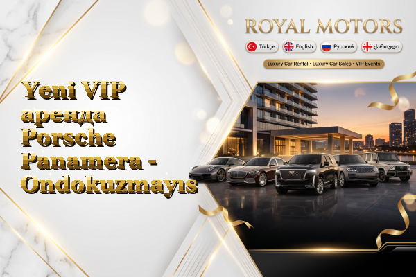 Yeni VIP аренда Porsche Panamera - Ondokuzmayıs