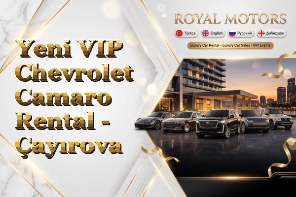 Yeni VIP Chevrolet Camaro Rental - Çayırova