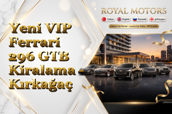 Yeni VIP Ferrari 296 GTB Kiralama - Kırkağaç