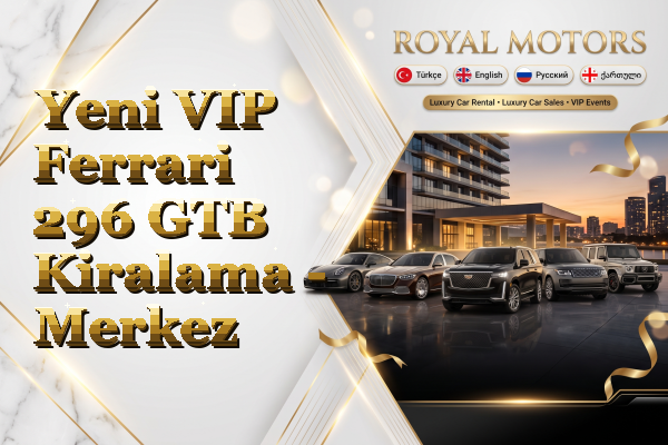 Yeni VIP Ferrari 296 GTB Kiralama - Merkez