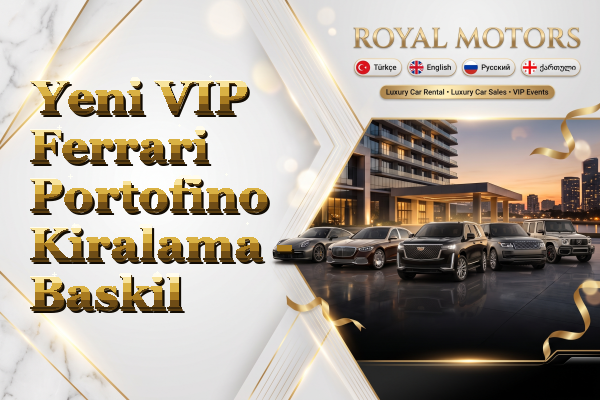 Yeni VIP Ferrari Portofino Kiralama - Baskil
