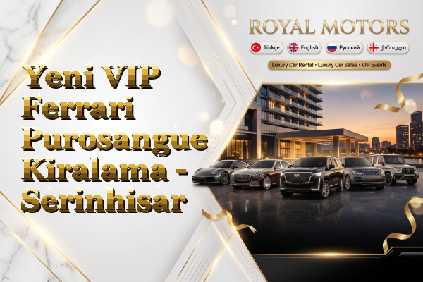 Yeni VIP Ferrari Purosangue Kiralama - Serinhisar