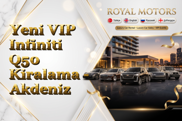 Yeni VIP Infiniti Q50 Kiralama - Akdeniz