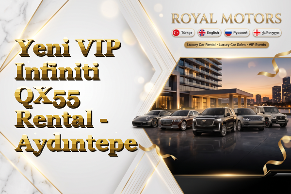 Yeni VIP Infiniti QX55 Rental - Aydıntepe