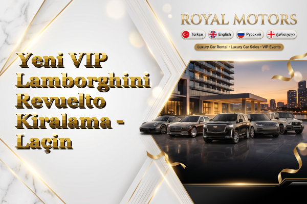 Yeni VIP Lamborghini Revuelto Kiralama - Laçin