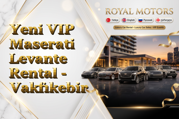 Yeni VIP Maserati Levante Rental - Vakfıkebir