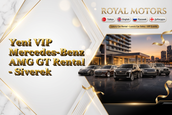 Yeni VIP Mercedes-Benz AMG GT Rental - Siverek