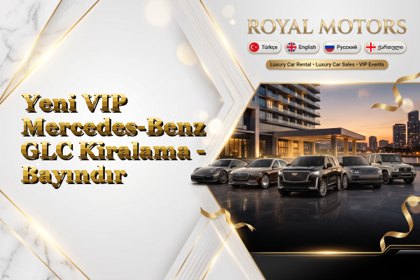 Yeni VIP Mercedes-Benz GLC Kiralama - Bayındır