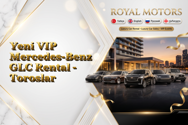 Yeni VIP Mercedes-Benz GLC Rental - Toroslar