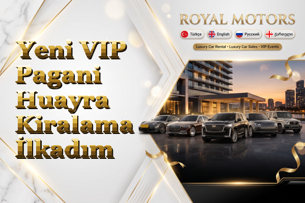 Yeni VIP Pagani Huayra Kiralama - İlkadım