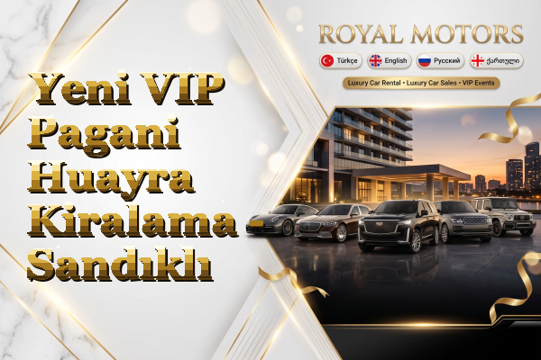 Yeni VIP Pagani Huayra Kiralama - Sandıklı
