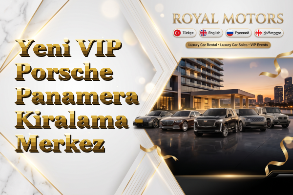 Yeni VIP Porsche Panamera Kiralama - Merkez