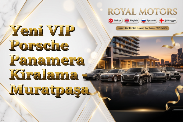 Yeni VIP Porsche Panamera Kiralama - Muratpaşa