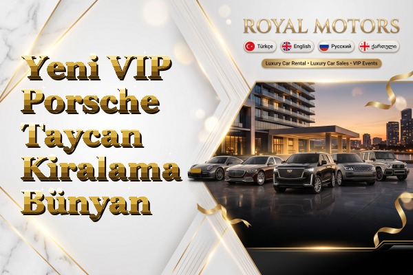 Yeni VIP Porsche Taycan Kiralama - Bünyan