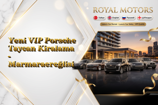 Yeni VIP Porsche Taycan Kiralama - Marmaraereğlisi