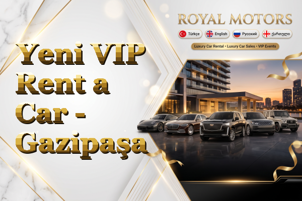 Yeni VIP Rent a Car - Gazipaşa