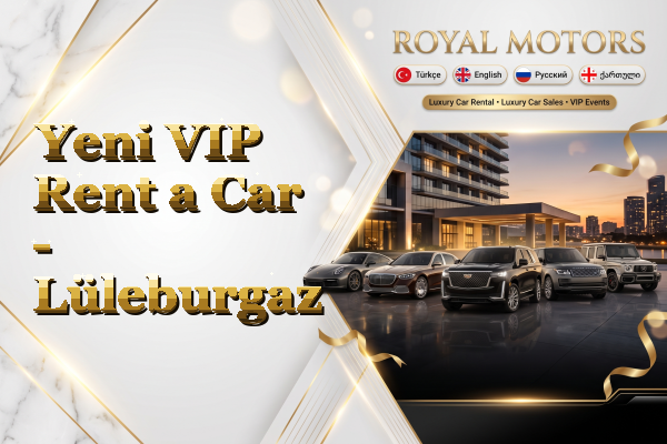 Yeni VIP Rent a Car - Lüleburgaz