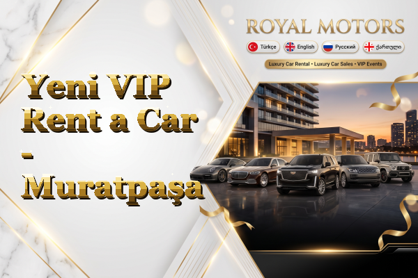 Yeni VIP Rent a Car - Muratpaşa