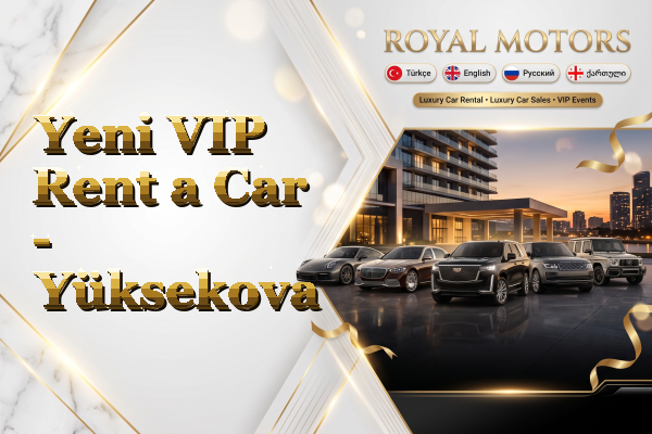 Yeni VIP Rent a Car - Yüksekova