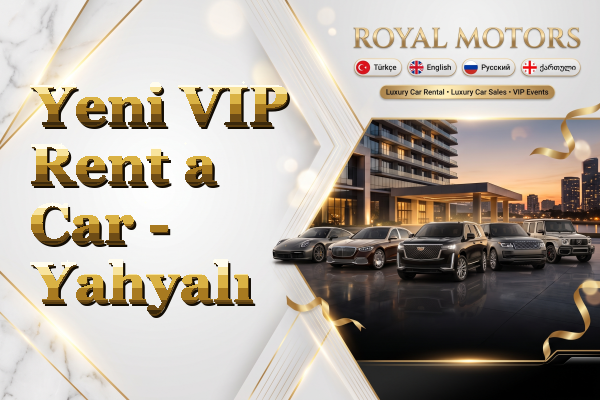 Yeni VIP Rent a Car - Yahyalı