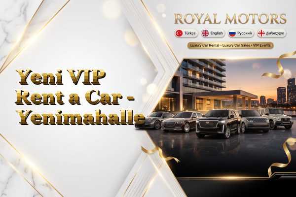 Yeni VIP Rent a Car - Yenimahalle