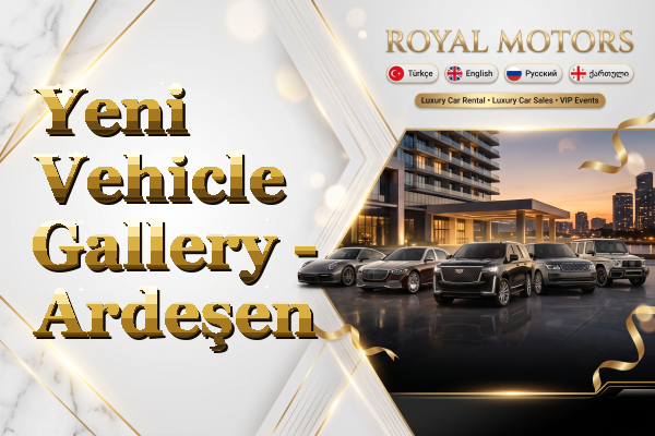 Yeni Vehicle Gallery - Ardeşen
