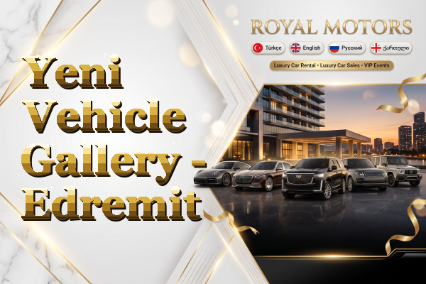 Yeni Vehicle Gallery - Edremit