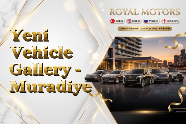 Yeni Vehicle Gallery - Muradiye
