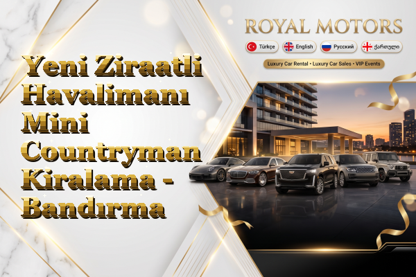 Yeni Ziraatli Havalimanı Mini Countryman Kiralama - Bandırma