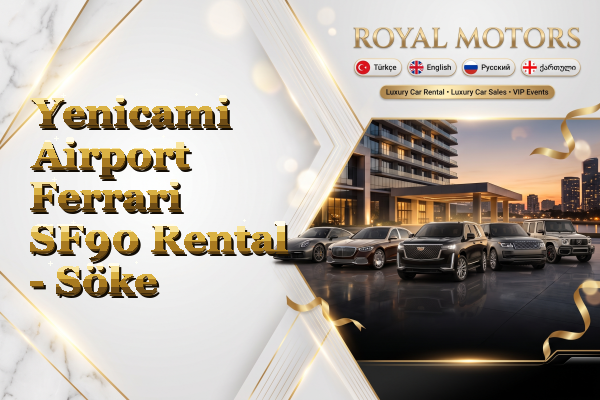 Yenicami Airport Ferrari SF90 Rental - Söke