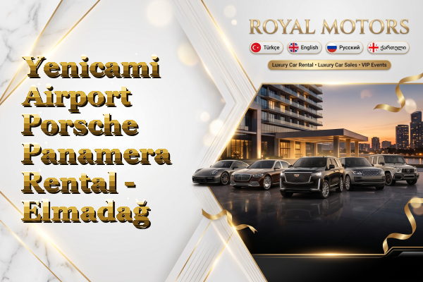 Yenicami Airport Porsche Panamera Rental - Elmadağ