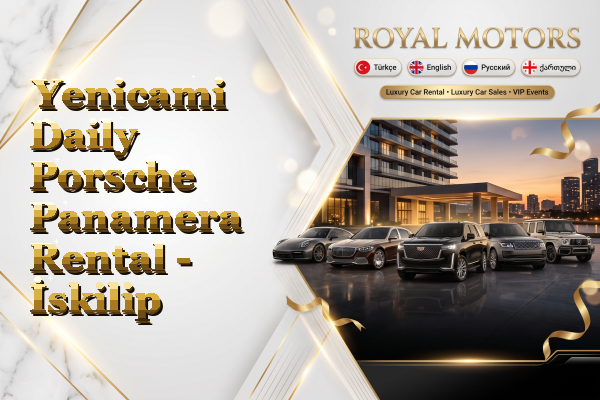 Yenicami Daily Porsche Panamera Rental - İskilip