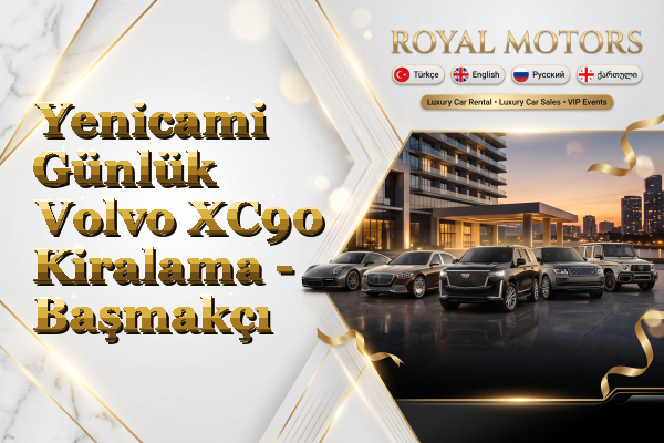 Yenicami Günlük Volvo XC90 Kiralama - Başmakçı