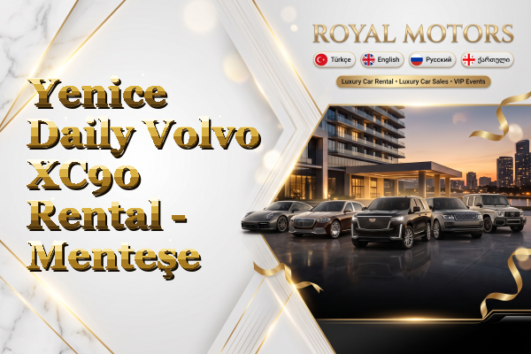 Yenice Daily Volvo XC90 Rental - Menteşe