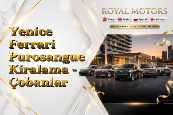 Yenice Ferrari Purosangue Kiralama - Çobanlar